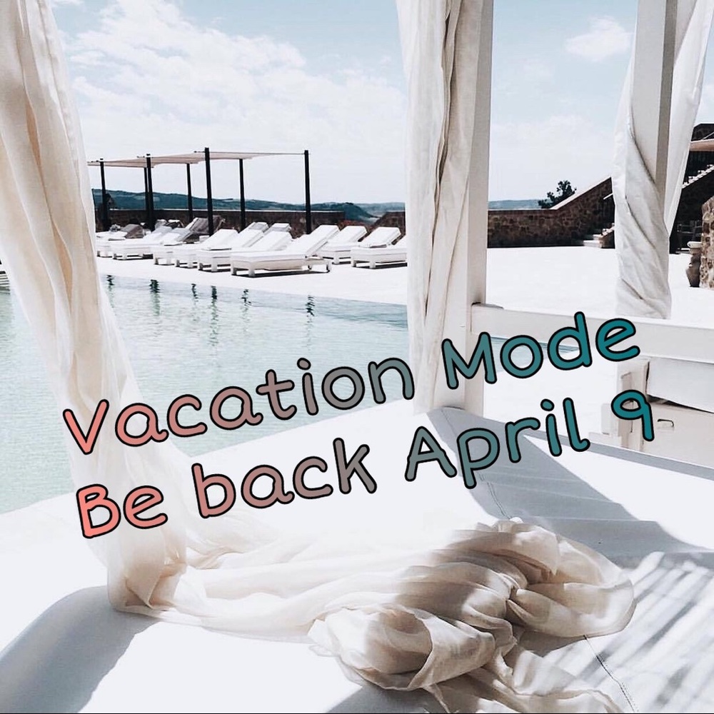 Vacation starts tomorrow 4/3!